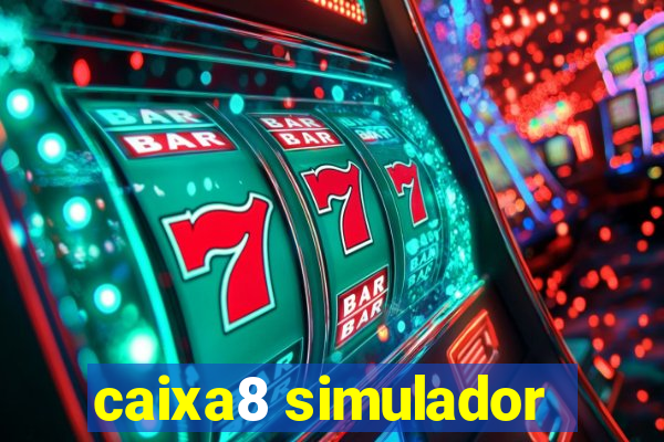 caixa8 simulador